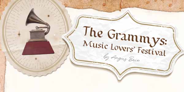 葛萊美獎：音樂人的盛典 The Grammys: Music Lovers’ Festival