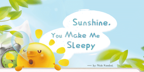 哈~哈~為什麼曬太陽好想睡? Sunshine, You Make Me Sleepy