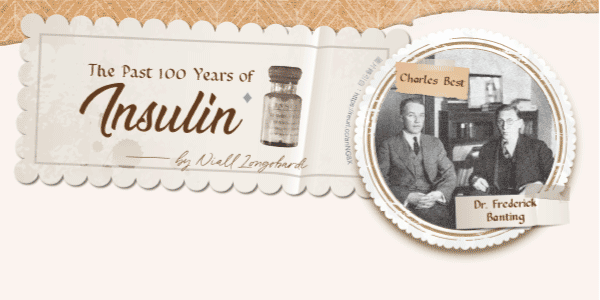 胰島素 ―― 糖尿病友的一線生機 The Past 100 Years of Insulin