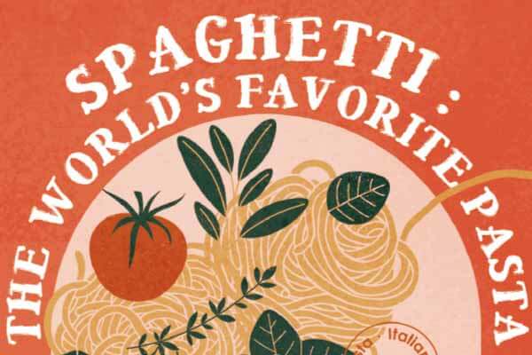 Spaghetti: The World’s Favorite Pasta 「 義」不意外？ 義大利麵的起源故事