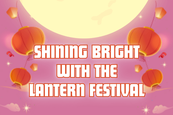 光芒萬丈過元宵 Shining Bright with the Lantern Festival