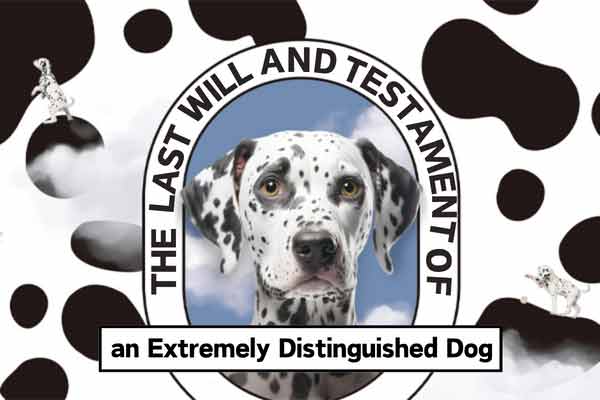一隻狗的遺囑 The Last Will and Testament of an Extremely Distinguished Dog