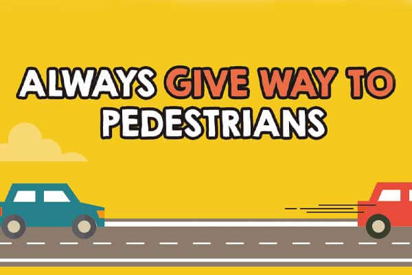 行車有禮，禮讓行人 Always Give Way to Pedestrians