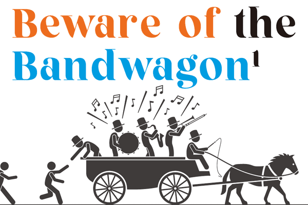 你落入「跟風」陷阱了嗎? Beware of the Bandwagon