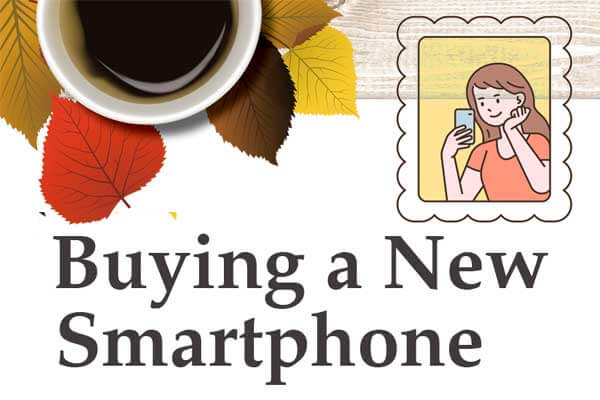買一支新手機! Buying a New Smartphone
