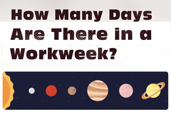 是誰說一週一定得工作五天? How Many Days Are There in a Workweek?