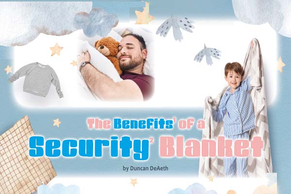 小被被 就是要它陪睡 The Benefits of a Security Blanket