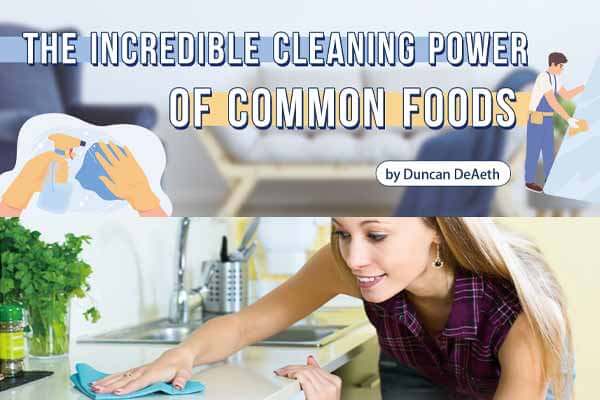 腦洞大開!食物也可去汙? The Incredible Cleaning Power of Common Foods