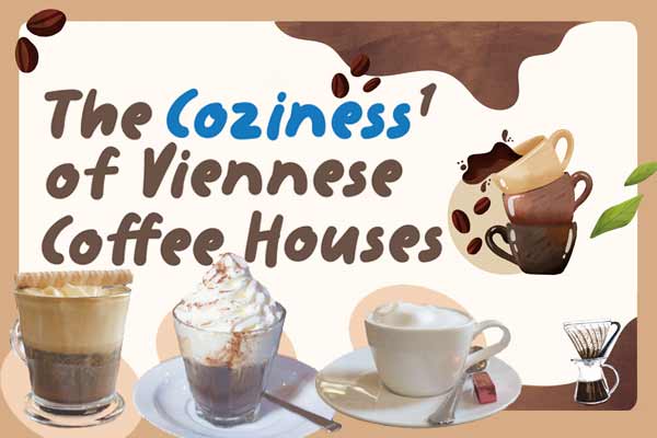 走進維也納咖啡館吧! The Coziness of Viennese Coffee Houses