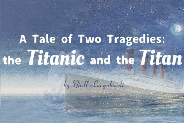 隕落︰鐵達尼號和泰坦號 A Tale of Two Tragedies: the Titanic and the Titan