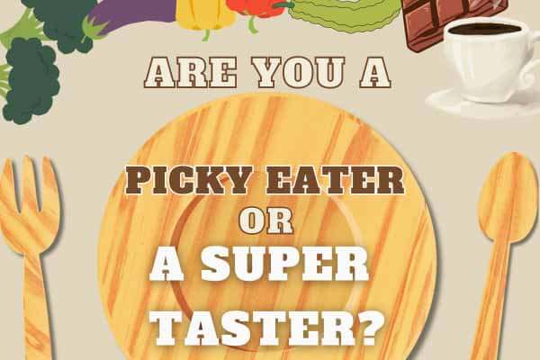 萬中無一的超級味覺者 Are You a Picky Eater or a Supertaster?