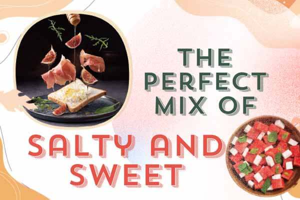 一加一大於二的美味 The Perfect Mix of Salty and Sweet