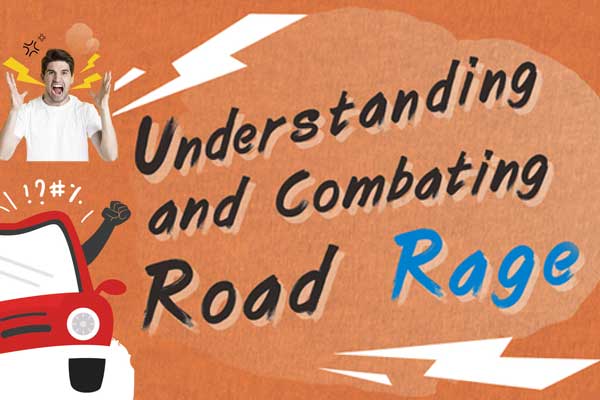 上路不路怒 安全有守護 Understanding  and Combating  Road Rage
