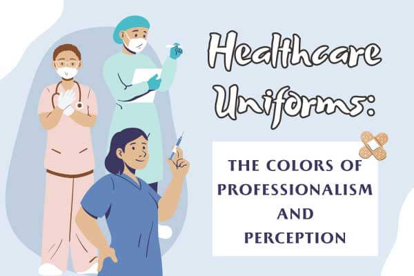 那些你不知道的醫護服裝二三事 Healthcare Uniforms: The Colors of Professionalism and Perception