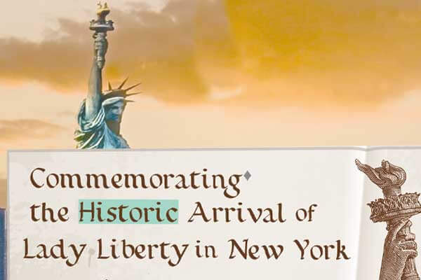 自由女神像 漂洋過海抵紐約 Commemorating the Historic Arrival of Lady Liberty in New York