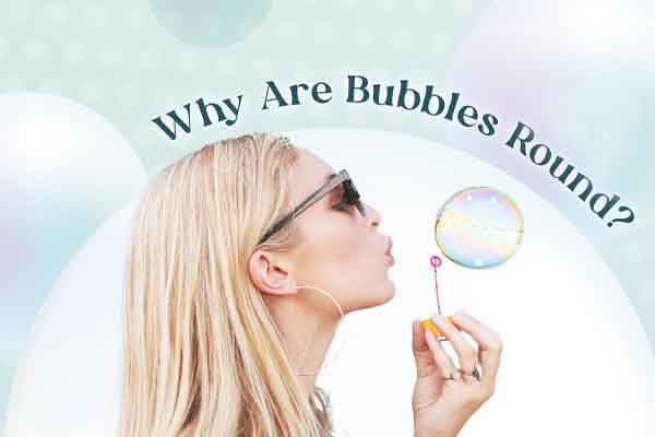 泡泡啊，泡泡　你為什麼是圓的呢？ Why Are Bubbles Round?