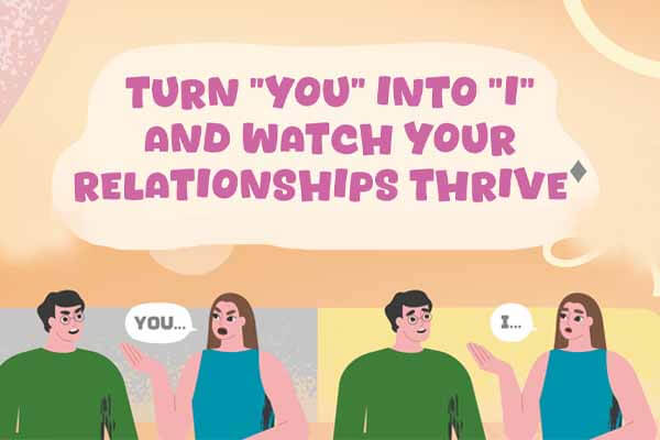 善用「我」訊息　溝通不窒息 Turn “You” into “I” and Watch Your Relationships Thrive