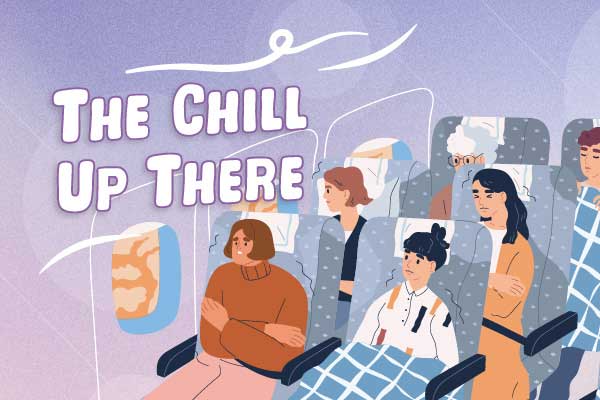 機艙冷颼颼 保護多更多 The Chill Up There