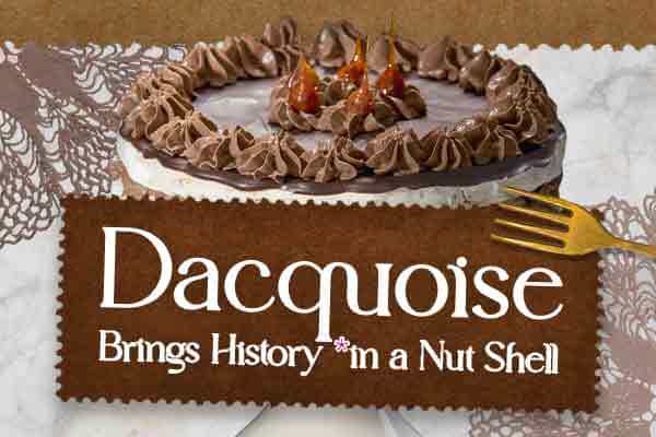 太優雅了！法日混血達克瓦茲，連天皇都說讚Dacquoise Brings History *in a Nut Shell