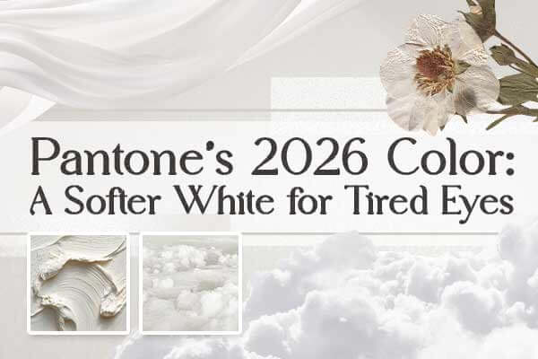 彩通 2026 年度代表色「雲舞白」　平衡而不張揚Pantone’s 2026 Color: A Softer White for Tired Eyes