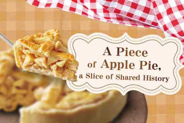 美國（？）甜心蘋果派 A Piece of Apple Pie, a Slice of Shared History