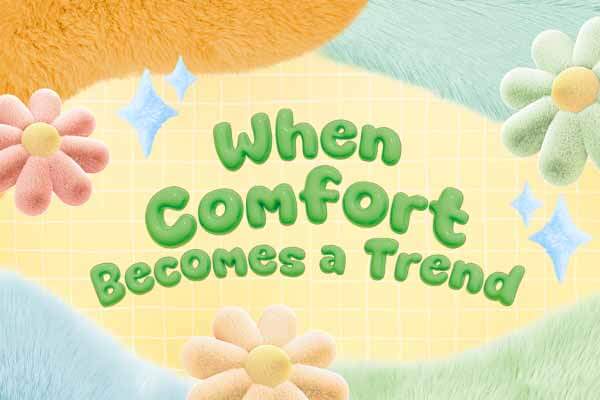 療癒經濟當道　快樂真的買得到？When Comfort Becomes a Trend