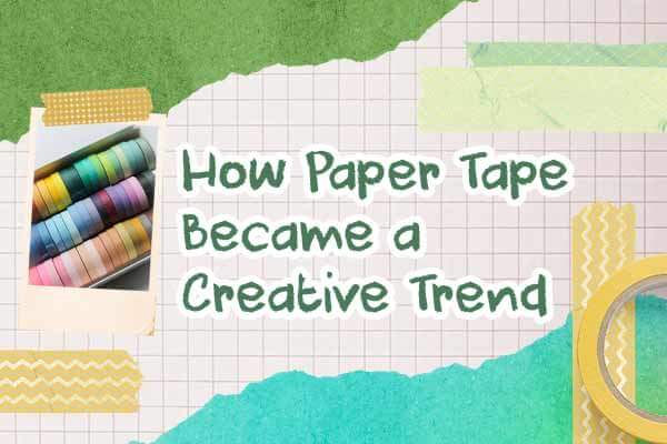 膠帶不再黏 TT　開創手作新天地How Paper Tape Became a Creative Trend