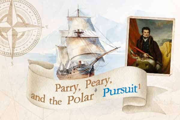 北極遠征隊　凜冬不言退Parry, Peary, and the Polar Pursuit