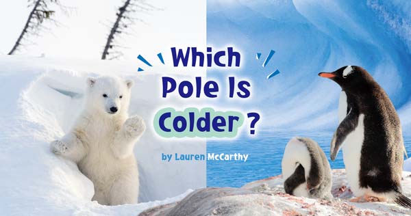 南極 vs 北極 究竟哪邊比較冷？ Which Pole Is Colder?